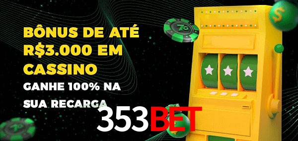 353Bet melhor bônus de depósito